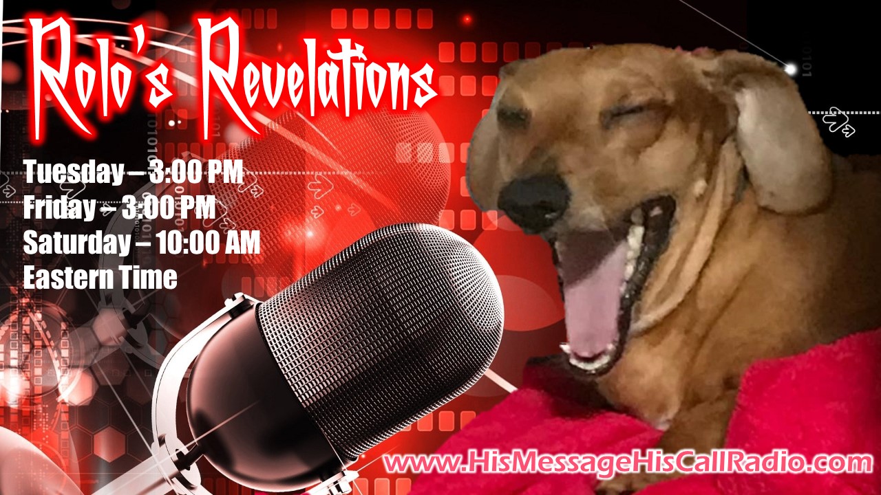 Rolo’s Revelations – His Message His Call Radio